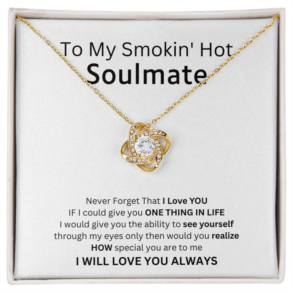To My Smokin' Hot Soulmate