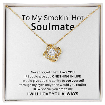 To My Smokin' Hot Soulmate